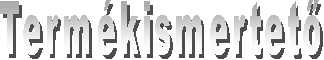 Termkismertet  